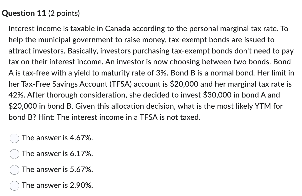 Question 1 1 ( 2 points ) Interest income is