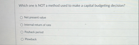 Which one is NOT a method used to make a capital