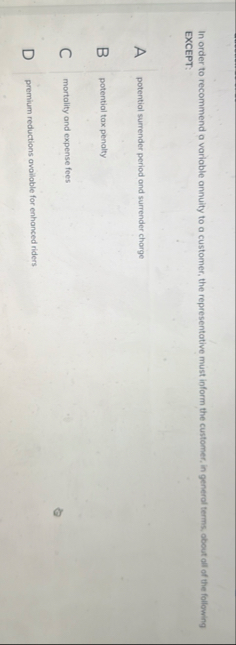 In order to recommend a variable annuity to a