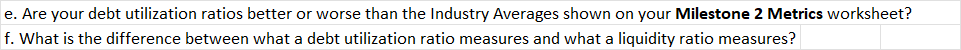 answer this, e. Are your debt utilization ratios