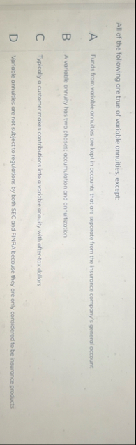 All of the following are true of variable