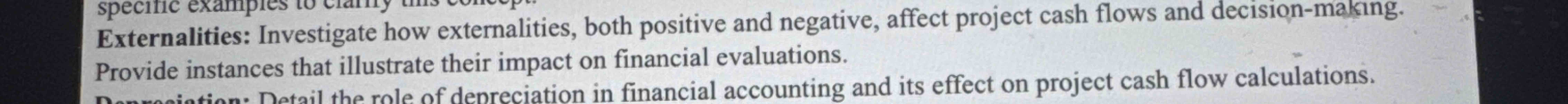 Externalities: Investigate how externalities,