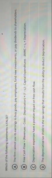 Which of the following statements is FALSE? The