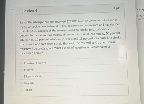 Question 4 1 pts Samantha Ahangar has just