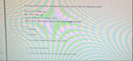 An index model has been ostimated for Slocks A