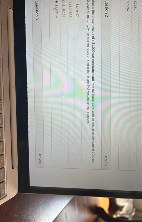 $ 2 3 . 5 2 $ 7 8 . 9 6 uestion 2 0 . 5 pts That