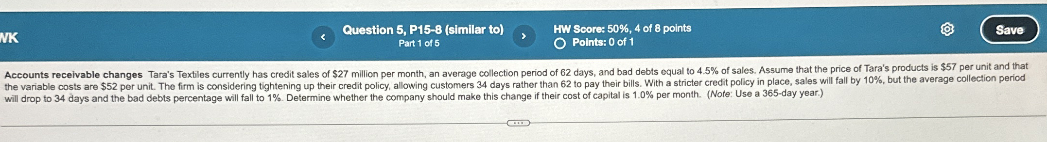 Question 5 , P 1 5 - 8 ( similar to ) HW Score: 5