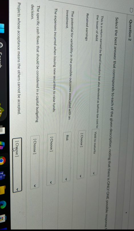 Question 2 Select the best answer that