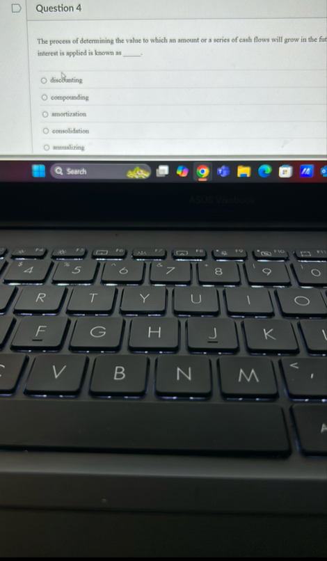 Question 4 The process of determining the value