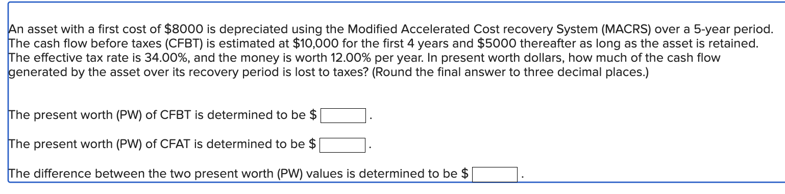 An asset with a first cost of \ ( \ $ 8 0 0 0 \ )