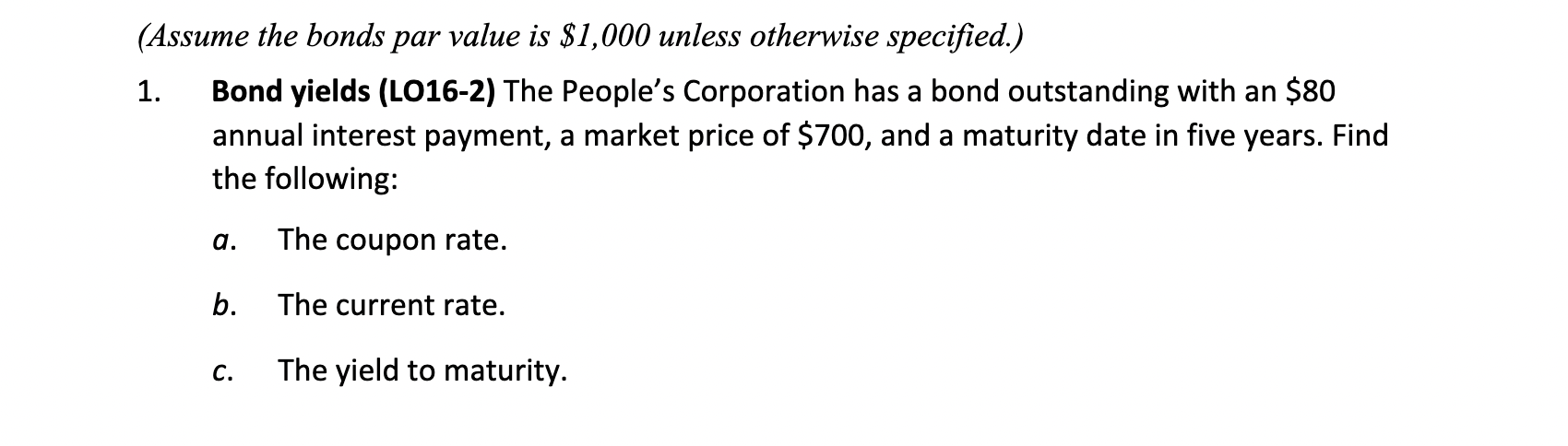 please solve and show work (Assume the bonds par