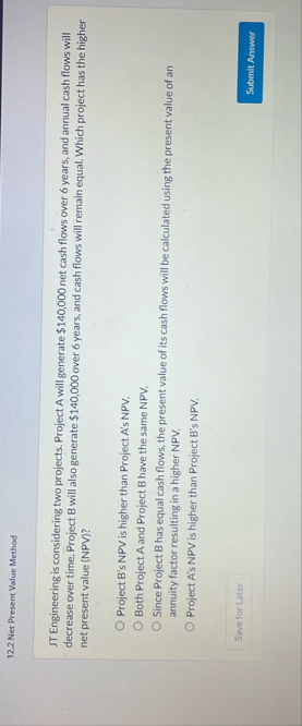 1 2 . 2 Net Present Value Method JT Engineering