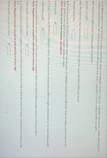 Todd Winningham IV has $ 4 , 0 0 0 to invest.