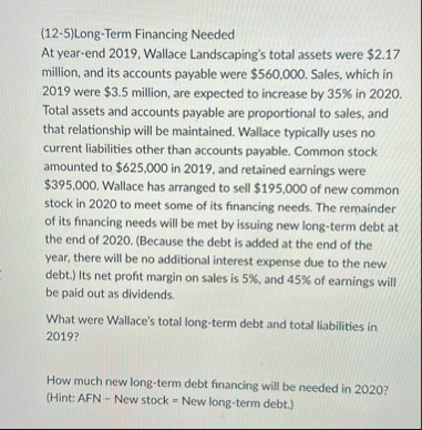 ( 1 2 - 5 ) Long - Term Financing Needed At year