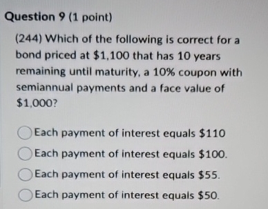Question 9 ( 1 point ) ( 2 4 4 ) Which of the