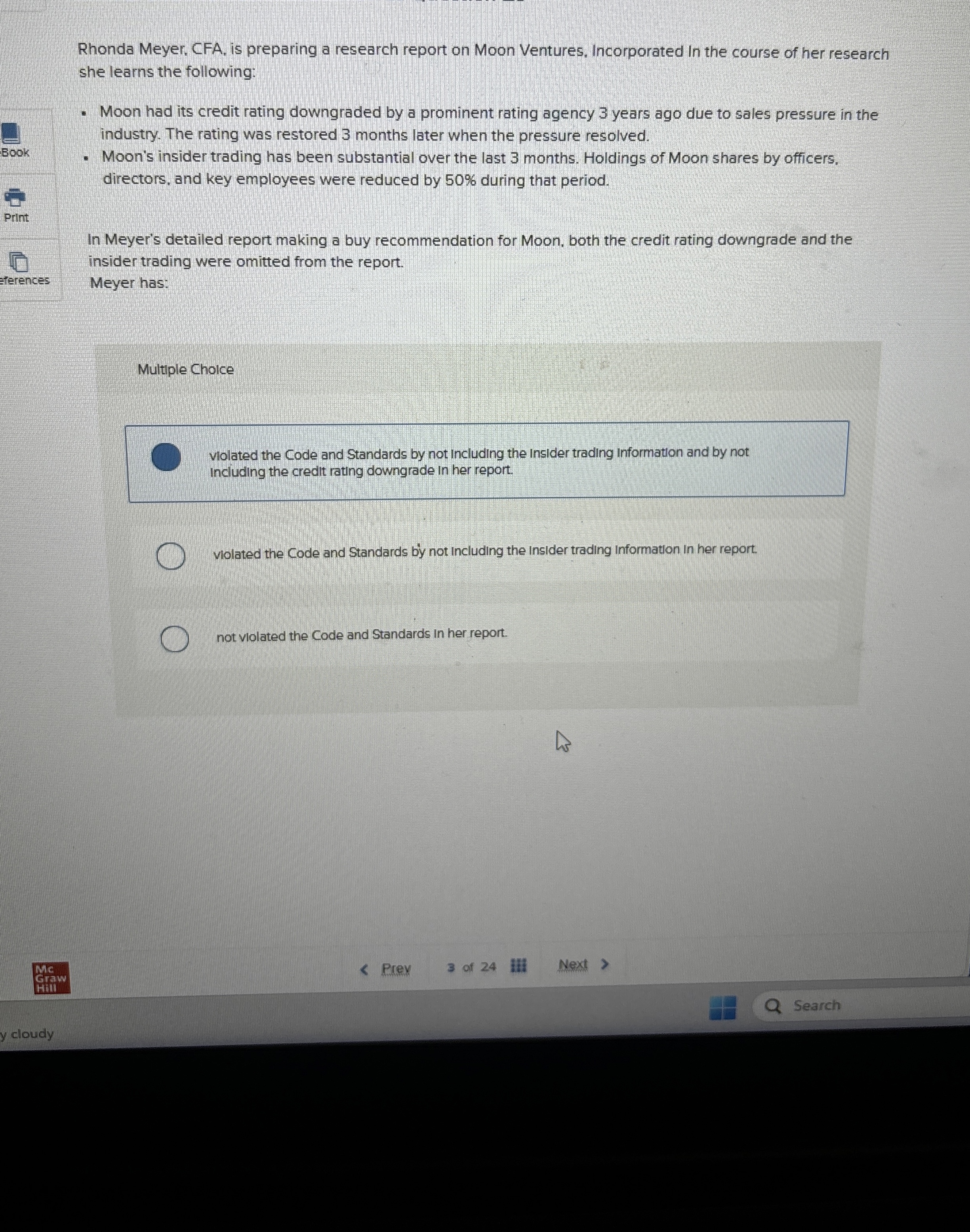 Rhonda Meyer, CFA, is preparing a research report