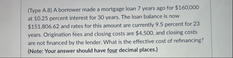 ( Type A . 8 ) A borrower made a mortgage loan 7