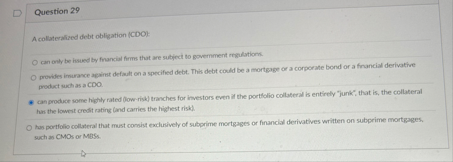 Question 2 9 A collateralized debt obligation (
