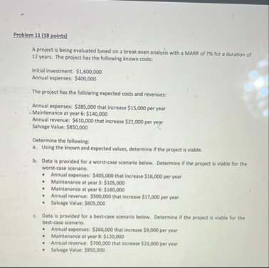 Problem 1 1 ( 1 8 points ) A project is being