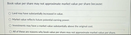 Book value per share may not approximate market