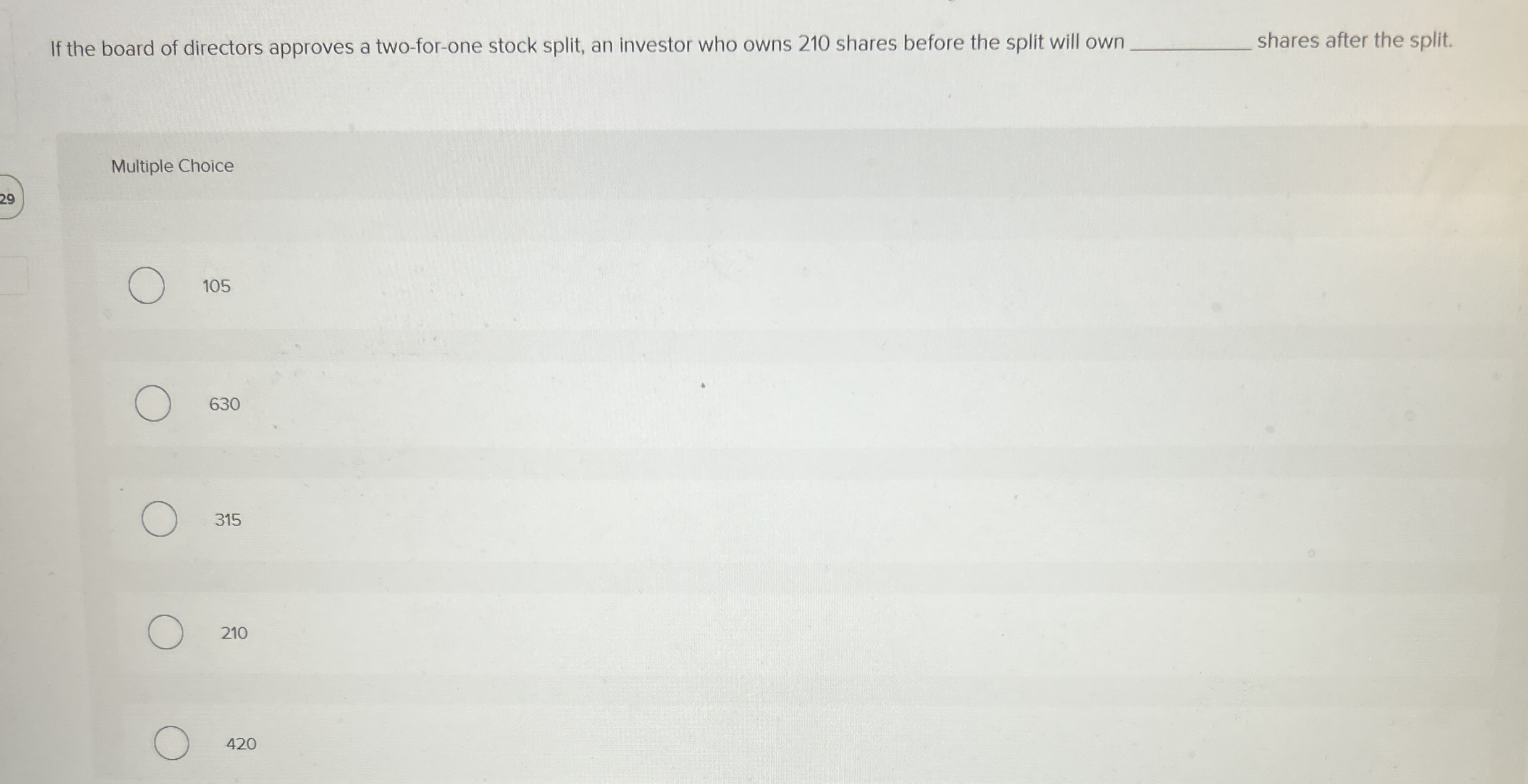 If the board of directors approves a two - for -