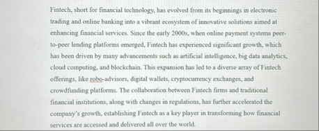 Fintech, short for financial technology, has