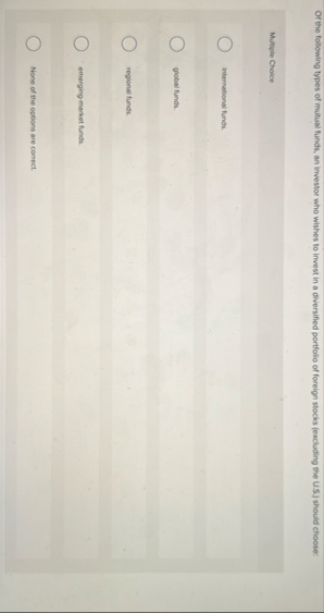 Of the following types of mutual funds, an