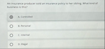 An insurance producer sold an insurance policy to