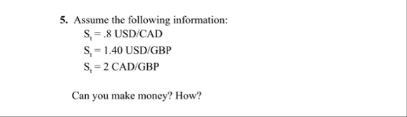 Econ help Say S t = . 0 8 USD / MXN , and