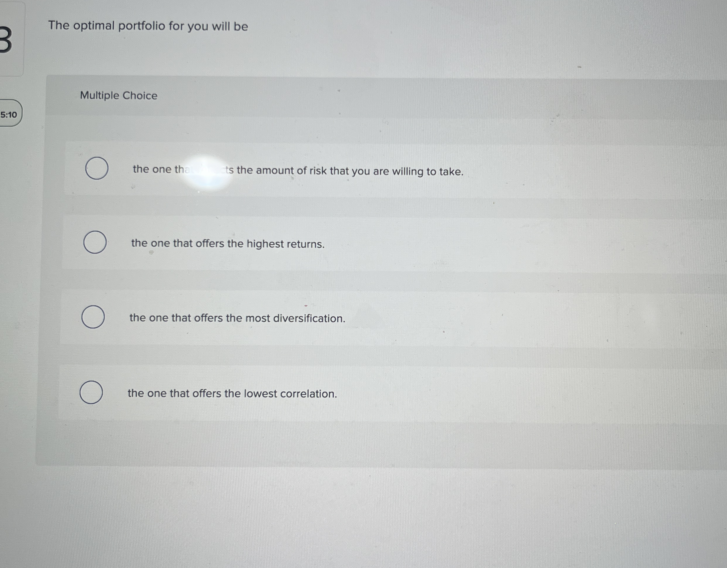 The optimal portfolio for you will be Multiple