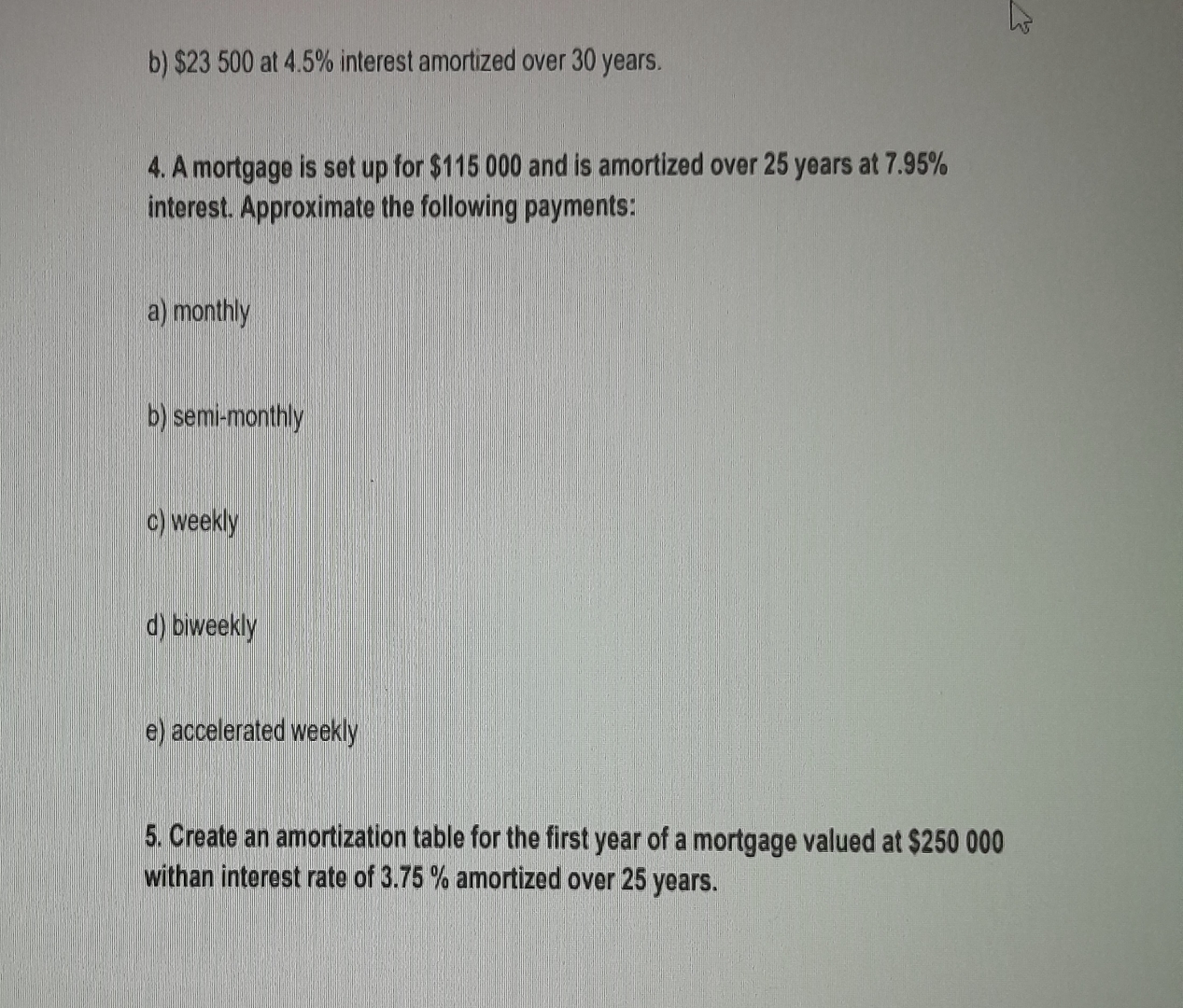 b ) $ 2 3 5 0 0 at 4 . 5 % interest amortized