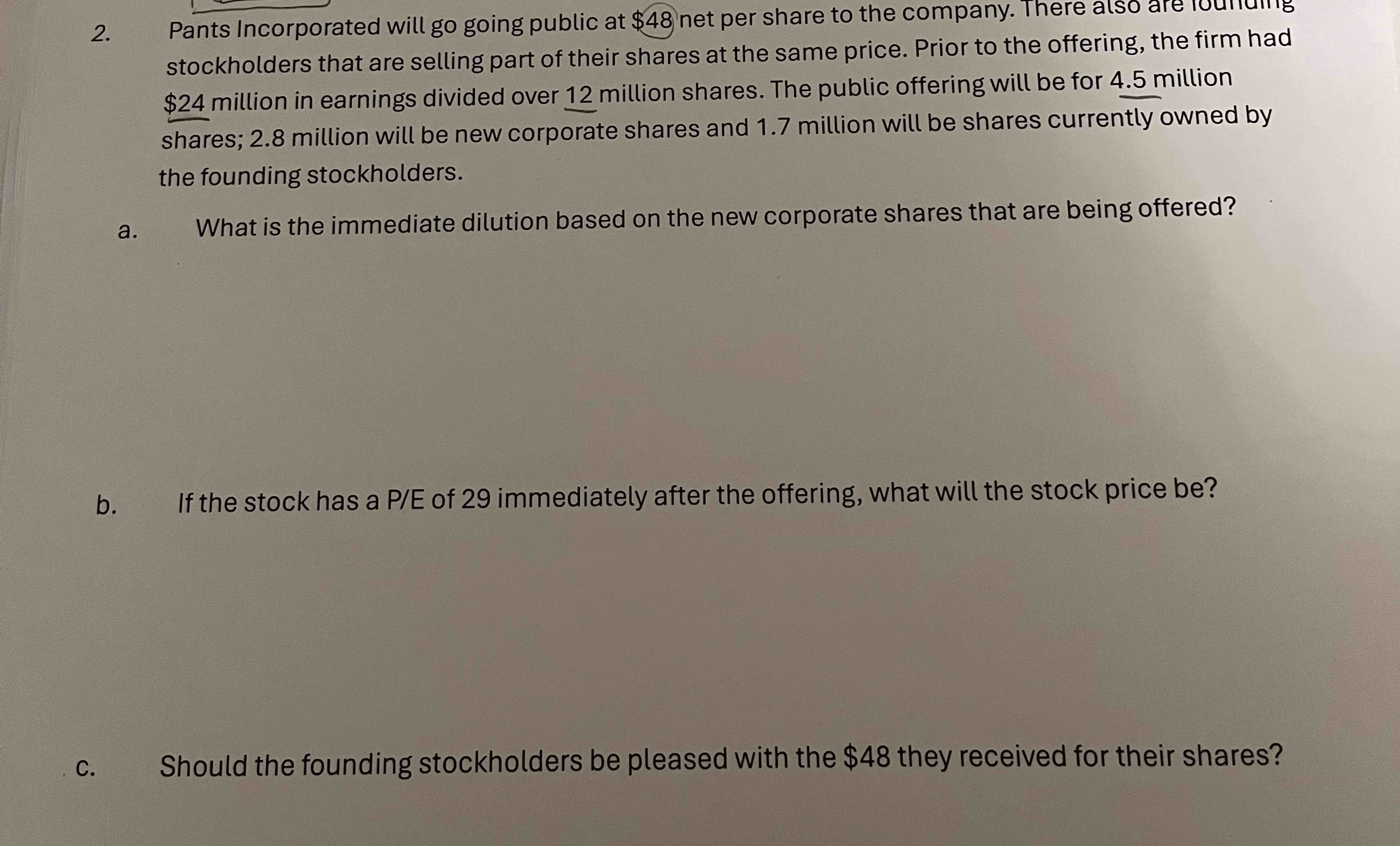 2 . Pants Incorporated will go going public at \