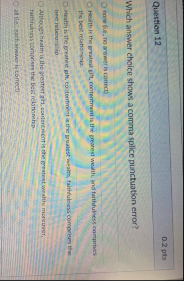 Question 1 2 0 . 2 pts Which answer choice shows