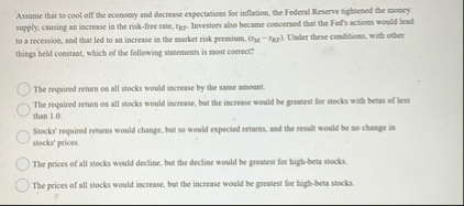 Asume that to cool off the econongy and decrease