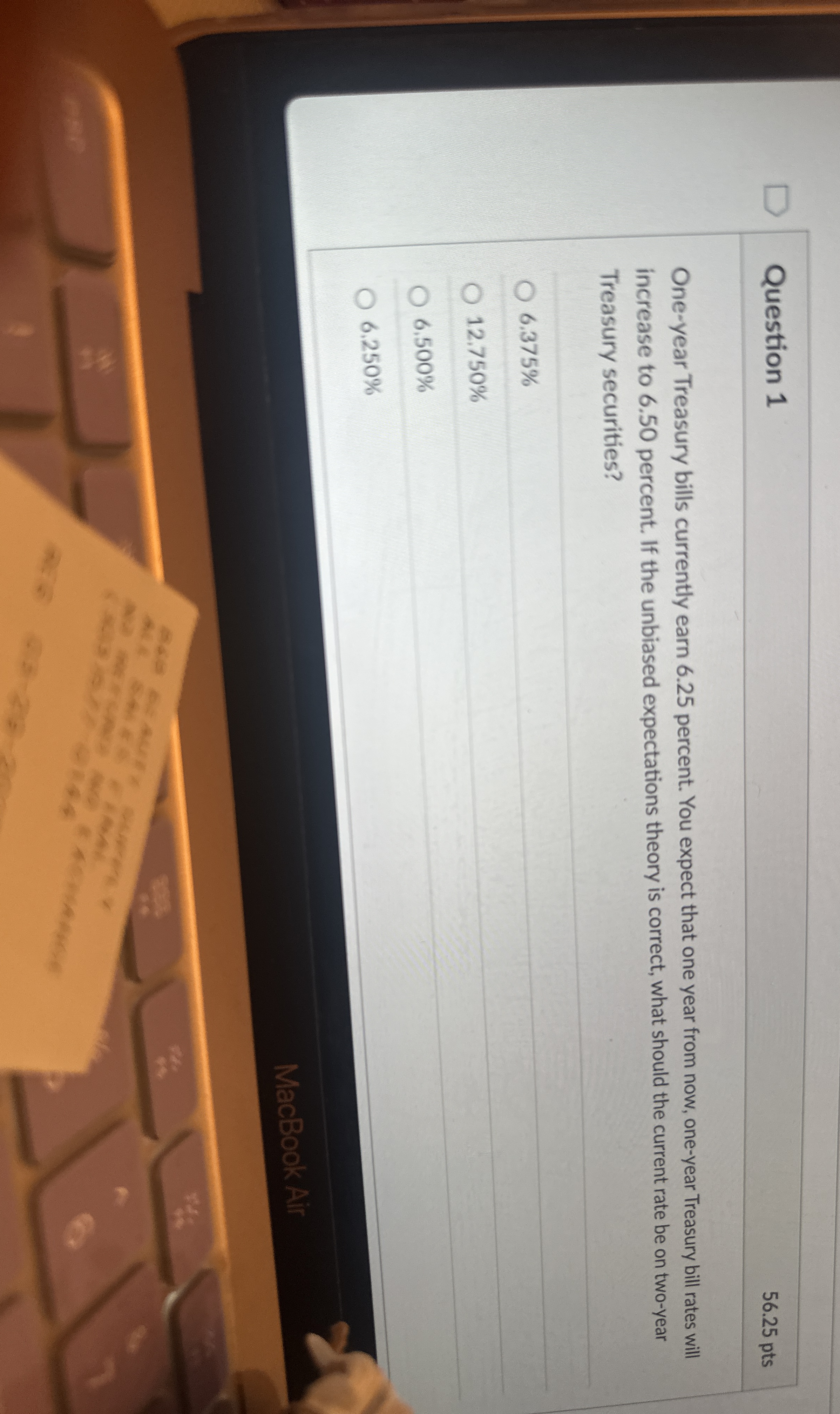 Question 1 5 6 . 2 5 pts One - year Treasury