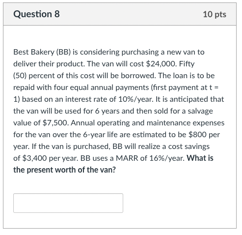 Question 8 1 0 pts Best Bakery ( BB ) is