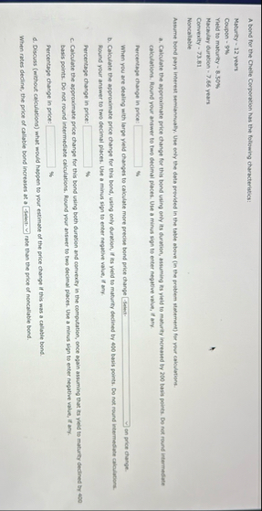 A bond for the Chelle Corporation has the