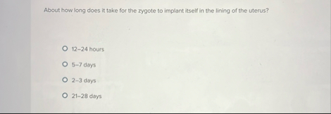 About how long does it take for the zygote to