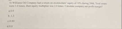 Williams Oil Company had a return on