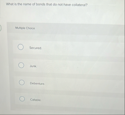 What is the name of bonds that do not have