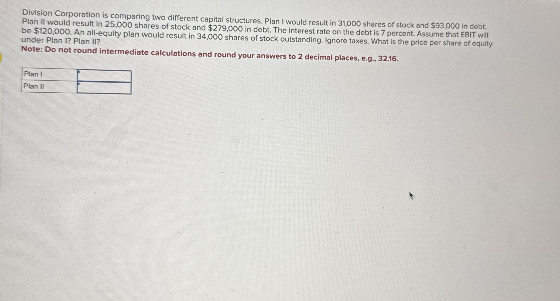 Division Corporation is comparing two different