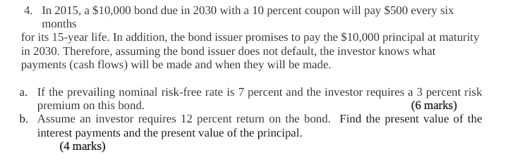 In 2 0 1 5 , a $ 1 0 , 0 0 0 bond due in 2 0 3 0