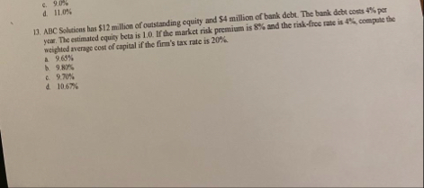 1 3 . ABC Soluticns has $ 1 2 million of