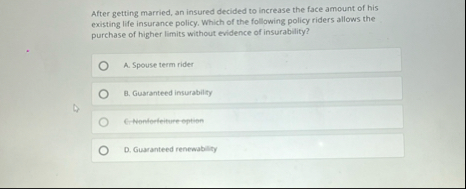 After getting married, an insured decided to