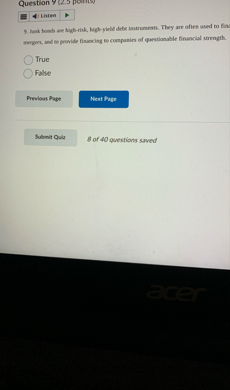 Question 9 ( 2 . 5 points ) 9 . Junk bonds are