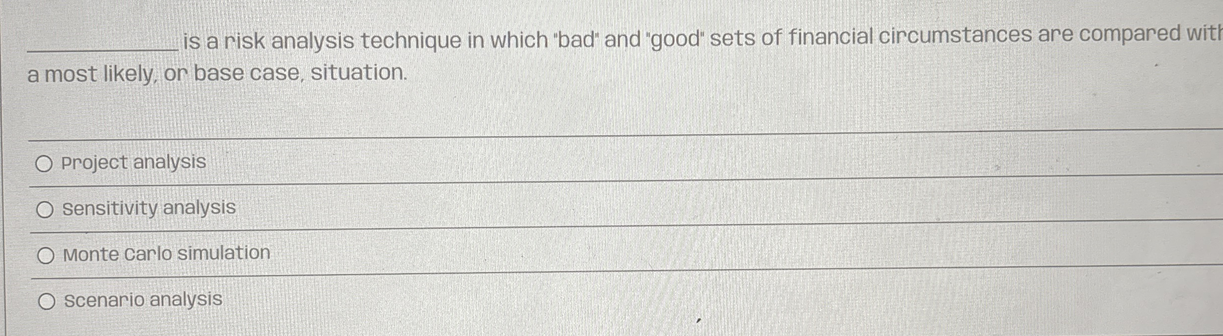 q , is a risk analysis technique in which "bad"