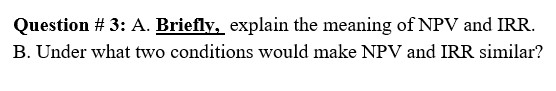 Question \ # 3 : A . Briefly, explain the meaning