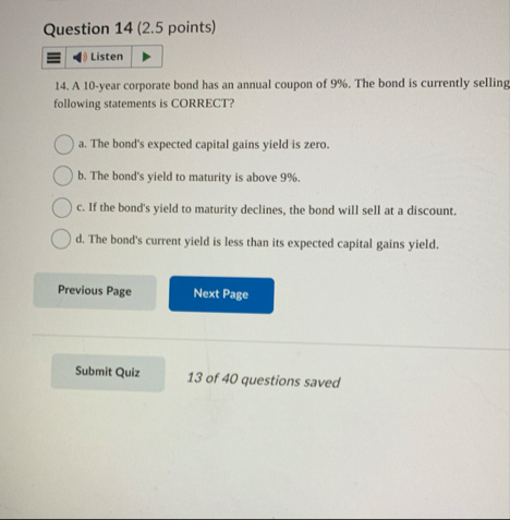 Question 1 4 ( 2 . 5 points ) 1 4 . A 1 0 - year