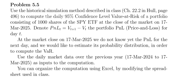 Problem 5 . 5 Use the historical simulation