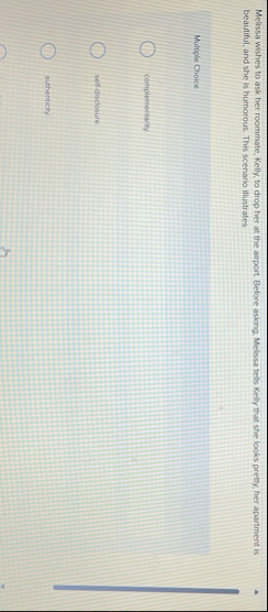 Melissa wishes to ask her roommate, Kelly, to